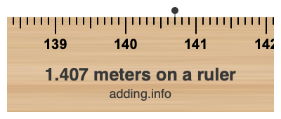 1.407 meters on a ruler