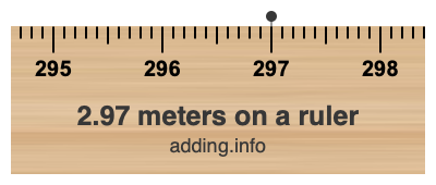 2.97 meters on a ruler