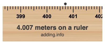 4.007 meters on a ruler