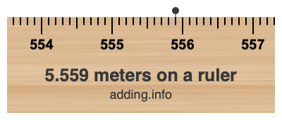 5.559 meters on a ruler 5.559 meters on a ruler