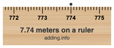 7.74 meters on a ruler