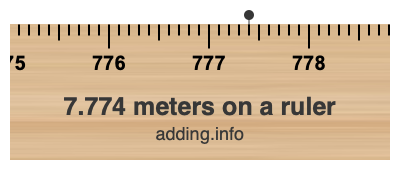 7.774 meters on a ruler
