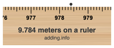 9.784 meters on a ruler