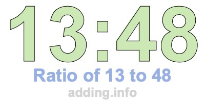 Ratio of 13 to 48 Ratio of 13 to 48