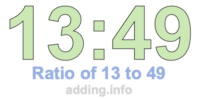 Ratio of 13 to 49 Ratio of 13 to 49