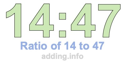 Ratio of 14 to 47 Ratio of 14 to 47