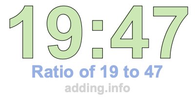 Ratio of 19 to 47