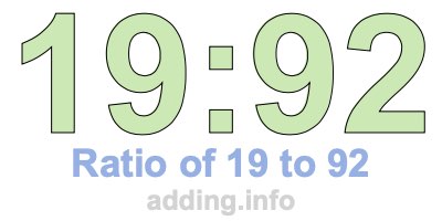 Ratio of 19 to 92