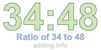 Ratio of 34 to 48