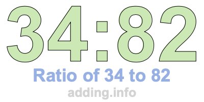 Ratio of 34 to 82
