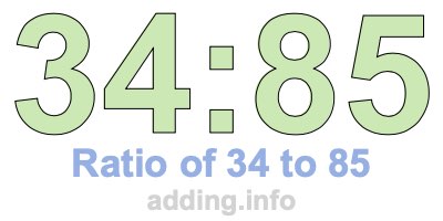 Ratio of 34 to 85