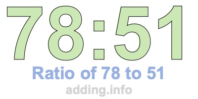 Ratio of 78 to 51