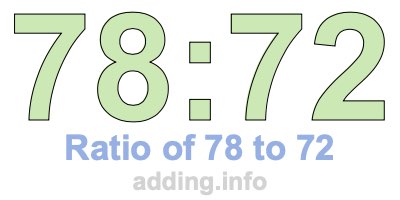 Ratio of 78 to 72