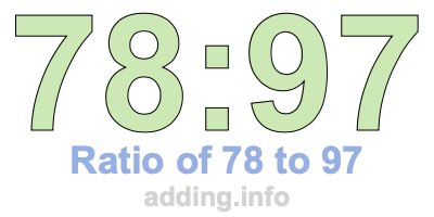 Ratio of 78 to 97 Ratio of 78 to 97