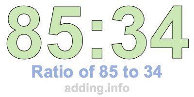 Ratio of 85 to 34